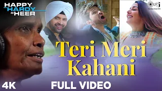 Full Video: #TeriMeriKahani - Happy Hardy And Heer | Himesh Reshammiya & Ranu Mondal | Sonia Mann