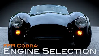 Factory Five Cobra: Engine Selection