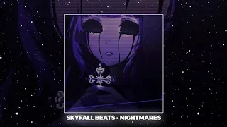 SKYFALL BEATS - NIGHTMARES (𝐒𝐥𝐨𝐰𝐞𝐝 + 𝐑𝐞𝐯𝐞𝐫𝐛)