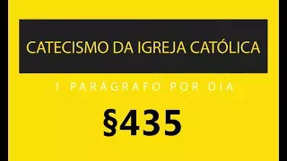 §435 - Creio em Jesus Cristo | Catecismo da Igreja Católica: 1 parágrafo por Dia