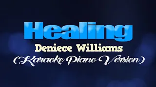 HEALING - Deniece Williams (KARAOKE PIANO VERSION)