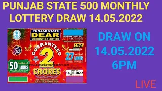 PUNJAB STATE 500 MONTHLY LOTTERY  DRAW 6PM 14.05.2022#punjablottery