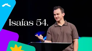 Isaías 54 | Pastor Juan Diego Luna #DíaDelSeñor