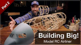 Building a Large Scale RC Model Airliner  |  Part 2  - Forward Fuselage