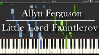 Little Lord Fauntleroy - Allyn Ferguson - Piano Cover