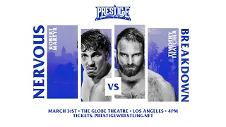 Robert Martyr vs. Timothy Thatcher - Prestige Wrestling’s “Nervous Breakdown”
