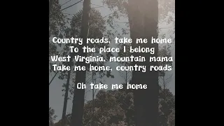 Take Me Home, Country Roads (Lyrics)- Music Travel Love (Cover)
