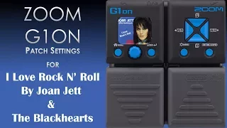 Zoom G1on/G1Xon Patch settings for Joan Jett's - I Love Rock N' Roll