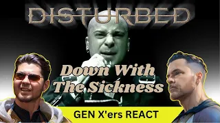 GEN X'ers REACT | Disturbed - Down With The Sickness