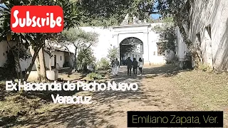 Ex Hacienda de Pacho Nuevo. Emiliano Zapata, Veracruz.