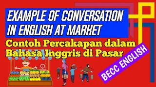 Contoh Percakapan Bahasa Inggris di Pasar || Example of Conversation in English at Market