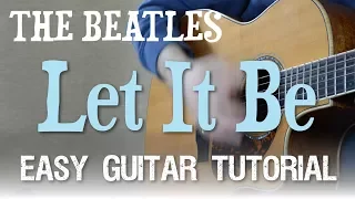 "Let It Be" Easy Guitar Tutorial | The Beatles - 4 Easy Chords!