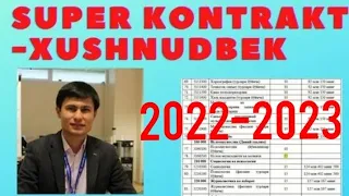 SUPER  KONTRAKT  NARXLARI 2022.СУПЕРКОНТРАКТ НАРХЛАРИ ҚАНЧА 2022.MANDAT CHIQDI