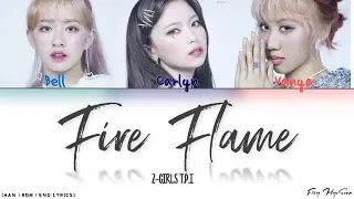 Z-Girls T.P.I - Fire Flame (Color Coded English Lyrics/가사)