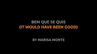 Bem Que Se Quis - Marisa Monte - Lyrics video english português translation