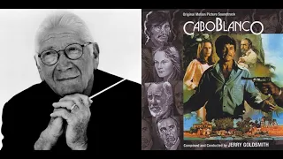 Caboblanco - Main Title - End Title (Jerry Goldsmith - 1980)