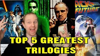 My Top 5 Greatest Movie Trilogies