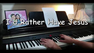 I'd Rather Have Jesus (Piano Accompaniment) - Traditional Hymn
