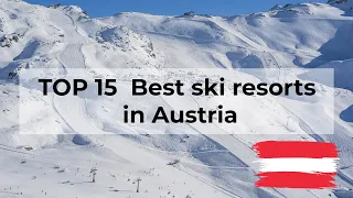 TOP 15 Best Ski resorts in Austria in 2022/23