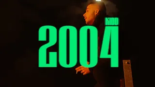 Kidd - 2004 (Official Music Video)