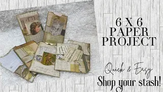 Quick & Easy 6 x 6 Paper Pad Project - Junk Journal Ephemera Mass Make - Shop Your Stash