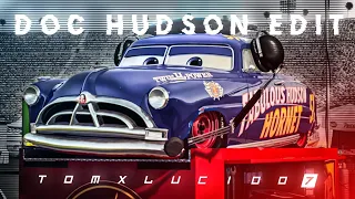 DOC HUDSON EDIT | CARS EDIT |  DOC HUDSON ATTITUDE STATUS | ENEMY | TOMXLUCIOO7 | TXLOO7