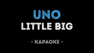 Little Big - UNO (Караоке)