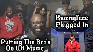 Kwengface - Plugged In W/ Fumez The Engineer (GoHamm FAM REACTION)