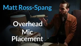 (Drums) Mono Overhead Microphone Placement | 3 Mic Drum Recording Technique Matt Ross-Spang