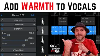 Add WARMTH to vocals in GarageBand iOS (iPad/iPhone)