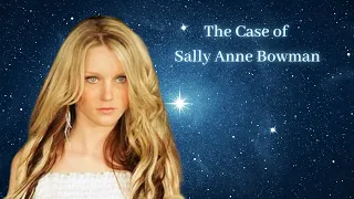 The Murder of Sally Anne Bowman