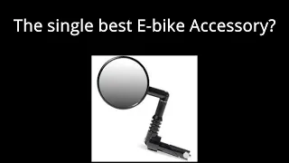 Electric bike Accessories: A mirror- The single best e-bike Accessory?