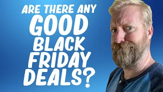 LIVE WINDOW SHOPPING! - are there any good BLACK FRIDAY deals out there?