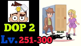 DOP 2: Delete One Part - Gameplay Walkthrough 251- 300 Levels (Android) ) Part 5