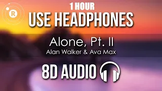 [1 HOUR] Alan Walker, Ava Max - Alone, Pt. II (8D AUDIO)