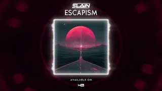 Slain - Escapism