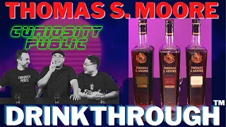 Thomas S. Moore bourbon (and more) | Drinkthrough(tm) | Curiosity Public