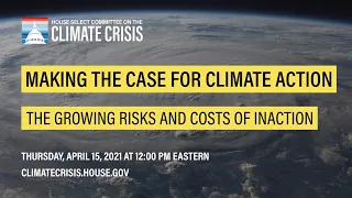 Making the Case for Climate Action: The Growing Risks and Costs of Inaction