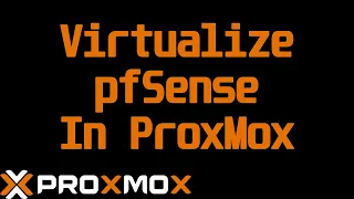 Virtualizing An Internal Network With pfSense In ProxMox