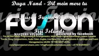 Daya Nand - Dil mein mere (music by Fusion Masters Studios, Fiji Islands)