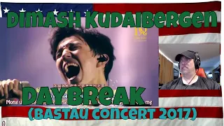 [Vietsub+Engsub+Kara] Dimash Kudaibergen - Daybreak (Bastau concert 2017) - REACTION