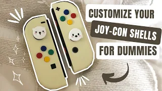 How to Customize Joy-con Shells FOR DUMMIES (EASY) - eXtremeRate & Nintendo Switch