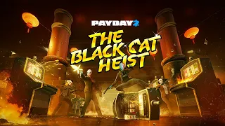 PAYDAY 2: Black Cat Heist Gameplay Trailer