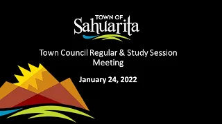 Town Council Regular & Study Session Meeting January 24, 2022