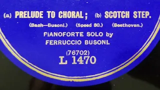 Ferruccio Busoni plays Bach-Busoni, Beethoven, & Chopin (Columbia L 1470)