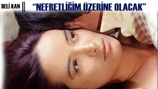 Deli Kan Türk Filmi | Sefer, Zekiye'yi İncitiyor!