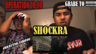 operation 10 90 - Shockra (REACTION VIDEO)