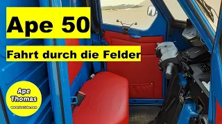 Ape 50  "Fahrt durch die Felder"