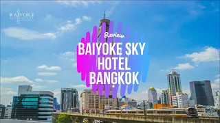 Baiyoke Sky Hotel Bangkok review restaurant price 4 star hotel