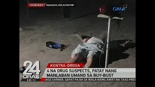 24 Oras: 4 na drug suspects, patay nang manlaban umano sa buy-bust